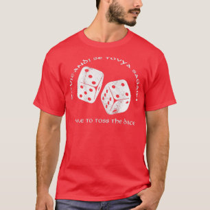 Camiseta Tiempo de tirar la rueda de los dados del tiempo 1