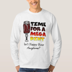 Camiseta Tiempo de una mega pinta Hora feliz en cualquier