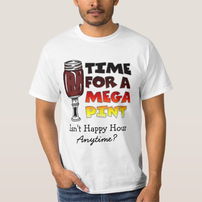 Camiseta Tiempo de una mega pinta | Hora feliz en cualquier (Anverso)