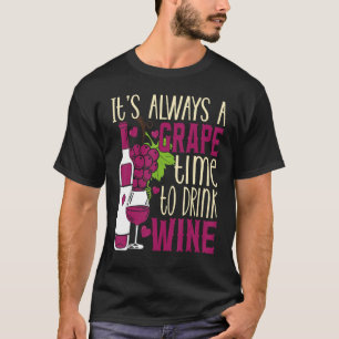 Camiseta Tiempo De Uva Para Beber El Vino Pun Winemaker Con