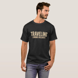 CAMISETA TIEMPO DE VACACIONES, VIAJANDO EN LAS VACACIONES D