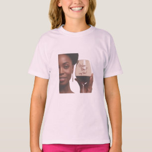 Camiseta tiempo de vino de mujeres con capacidad