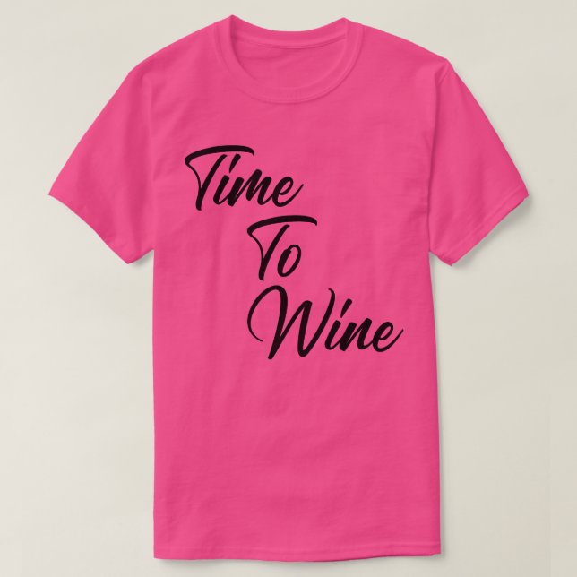 Camiseta Tiempo De Vino Gracioso Cita De Amante Del Vino (Diseño del anverso)