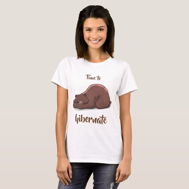 Camiseta Tiempo del oso el dormir para hibernate (Anverso completo)