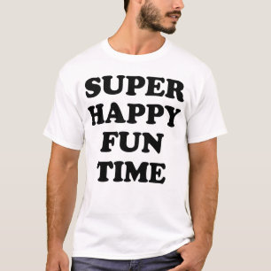 CAMISETA ¡TIEMPO FELIZ ESTUPENDO DE LA DIVERSIÓN!