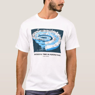 Camiseta Tiempo geológico en la perspectiva (edad