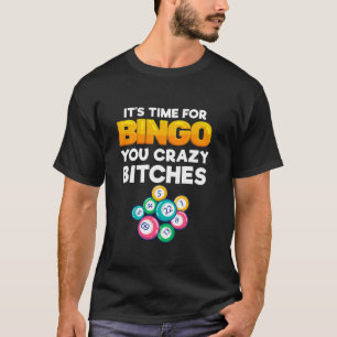 Camiseta Tiempo Para Bingo Crazy Gracioso Jugador De Bingo