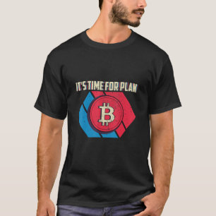 Camiseta Tiempo Para El Plan B Bitcoin Retro Btc Cryptocurr