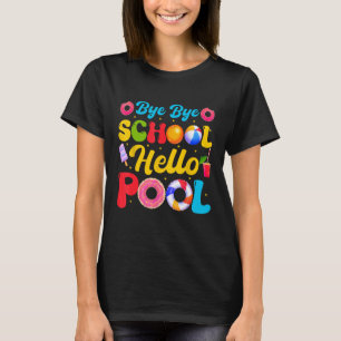 Camiseta Tiempo Verano Adiós Escuela Bye Bye Bye School Hel