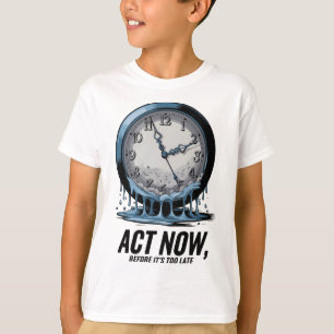 Camiseta Tiempos de descomposición - Actúa ahora antes de q