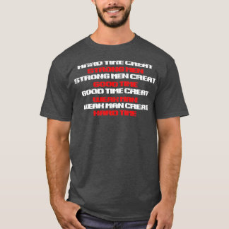Camiseta Tiempos difíciles hacen hombres fuertes6