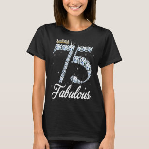 Camiseta Tiene 75 años y es mi 75 cumpleaños Reina Diamante