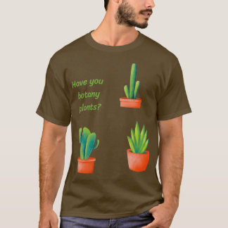 Camiseta ¿Tiene plantas botánicas 4?