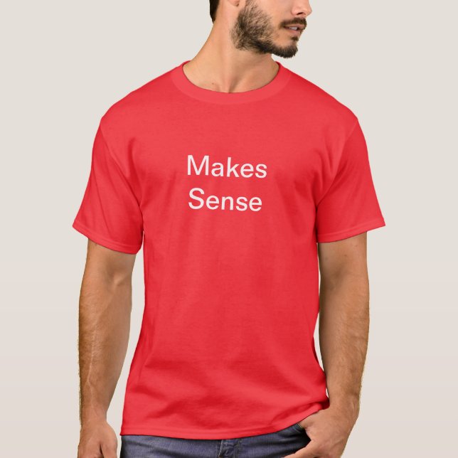 Camiseta Tiene sentido (Anverso)