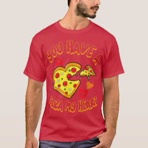 Camiseta Tiene Una Pizza De Mi Día de San Valentín Del Cora