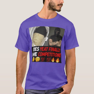 Camiseta ¿Tiene Yeat finalmente competencia para hombres y