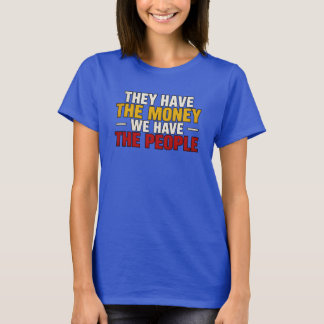 Camiseta Tienen El Dinero