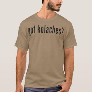 Camiseta Tienes a Kolaches Kolache Checo