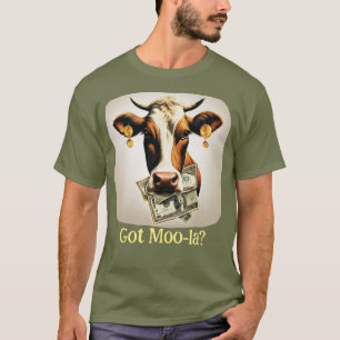 Camiseta ¿Tienes a Moola? Cash Cow