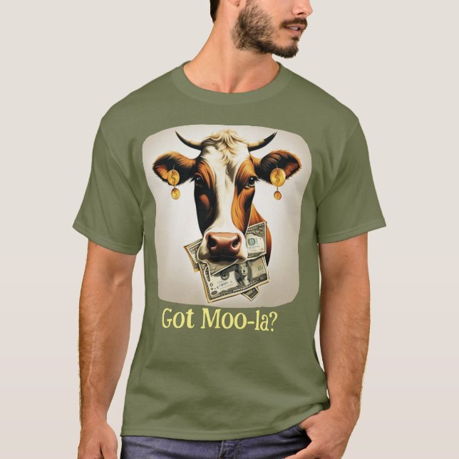 Camiseta ¿Tienes a Moola? Cash Cow (Anverso)