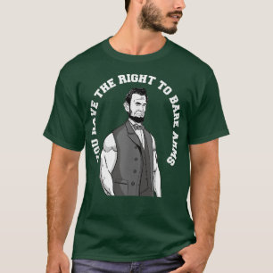 Camiseta Tienes derecho a los brazos desnudos graciosos Abr
