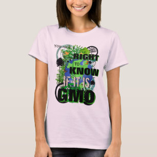 Camiseta Tienes derecho a saber si es transgénico