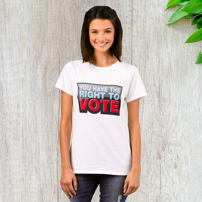 Camiseta Tienes Derecho A Votar (Subido por el creador)