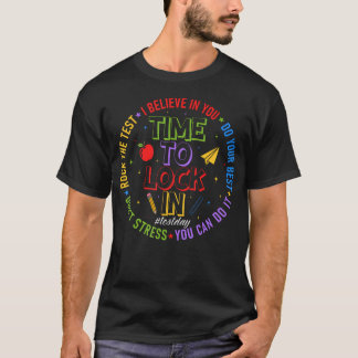 Camiseta Tienes Este Día De Examen Hora De Prueba Del Estad