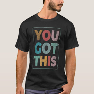 Camiseta Tienes Este Motivador Día De Pruebas Para El Profe