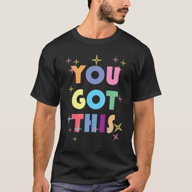 Camiseta Tienes Este Motivador Día De Pruebas Para El Profe (Anverso)