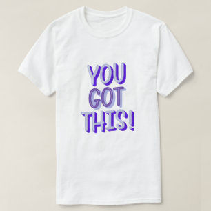 Camiseta Tienes Esto Diseño Tipográfico Motivacional