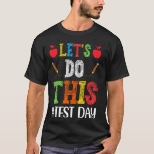 Camiseta Tienes esto, Test Motivation Testing Day