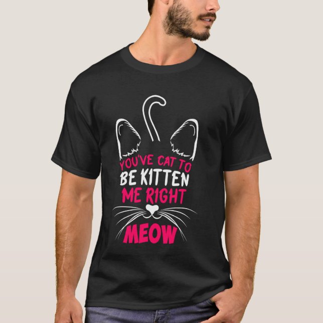 Camiseta Tienes Gato Para Ser Gatito, Me Gusta Bien, Gato L (Anverso)