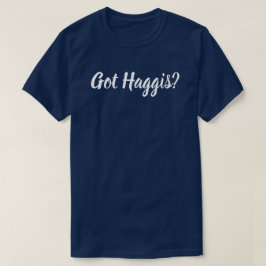 Camiseta ¿Tienes haggis?