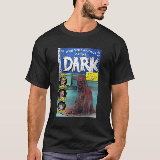 Camiseta ¿Tienes miedo del suelo del hombre oscuro muerto? (Anverso)
