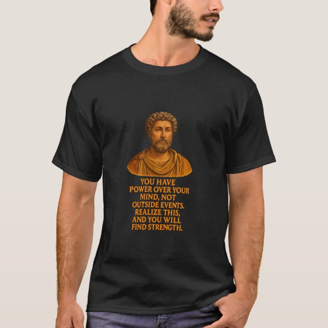 Camiseta Tienes Poder Sobre Tu Mente Marcus Aurelius Medi (Anverso)