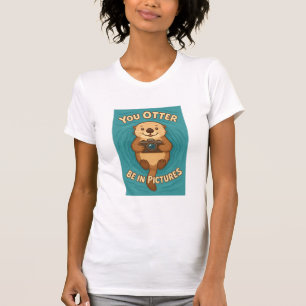 Camiseta Tienes que estar en las fotos: nutria marina amant