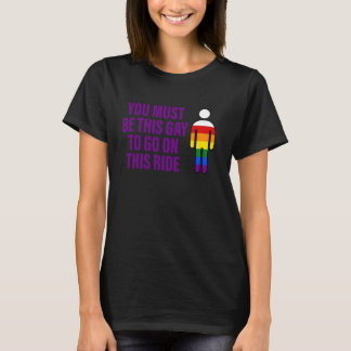 Camiseta Tienes Que Ser Este Gay Para Ir En Esta Carrera LG