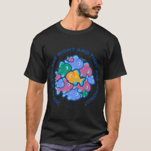 Camiseta Tienes razón (el pez de Fargo)