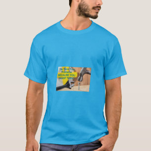 Camiseta Tienes Tus Problemas Porque Los Quieres - Diversió