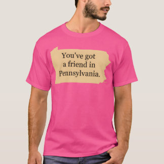 Camiseta Tienes un amigo en Pennsylvanie