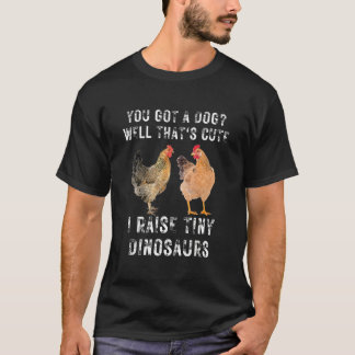 Camiseta Tienes un perro, bueno, eso es lindo, crío dinosau