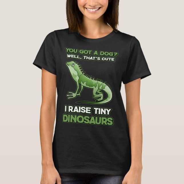 Camiseta Tienes Un Perro Que Crio Dinosaurios Diminutos Dra (Anverso)