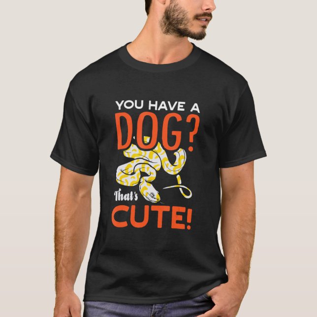Camiseta Tienes un perro que es adorable Banana Ball Python (Anverso)