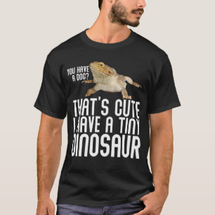 Camiseta Tienes Un Perro Que Tengo Un Dragón De Dinosaurio