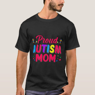Camiseta Tienes Una Orgullosa Madre Autista Que Tienes Suer
