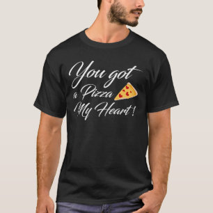 Camiseta Tienes una pizza mi corazón