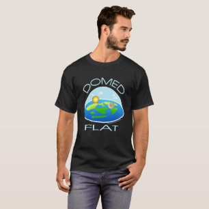 Camiseta TIERRA ABOVEDADA y PLANA el   debajo de la bóveda