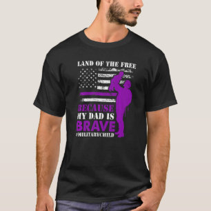 Camiseta Tierra De La Libertad Mi Papá Es Valiente Milicia 