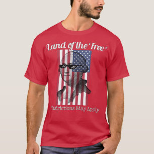Camiseta Tierra de libre, se pueden aplicar restricciones